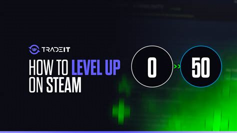 leveling up your steam level.